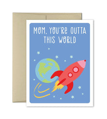 Mom, You're Outta This World Greeting Card