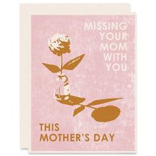  Missing Your Mom With You Card