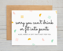 Pregnancy Card | Baby Shower Card | Sorry You Can't Drink or
