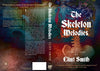 "The Skeleton Melodies - A Collection by Clint Smith"
