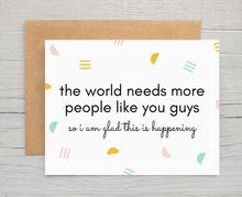  The World Needs More People Like You Pregnancy or Baby Shower Card