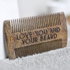 Love You and Your Beard Sandalwood Beard Comb